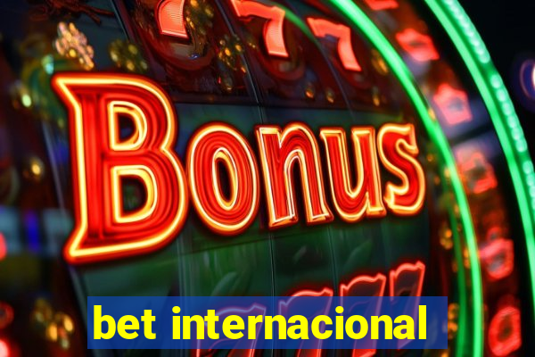 bet internacional